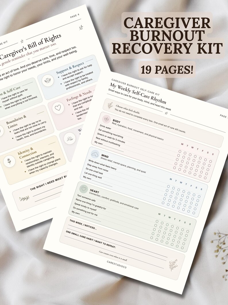 May include: A 19-page Caregiver Burnout Recovery Kit featuring a Caregiver's Bill of Rights and a Weekly Self-Care Rhythm tracker. The documents include sections for body, mind, and heart wellness with checkboxes for daily habits and space for notes.