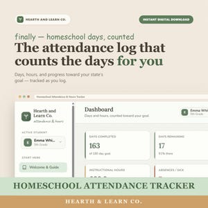 May include: Digital homeschool attendance tracker with a dashboard interface. The design features a light beige background with green and brown accents. The tracker displays days completed, days remaining, and instructional hours.