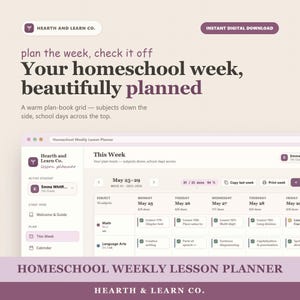 May include: A digital homeschool weekly lesson planner interface by Hearth and Learn Co. The screen displays a grid layout with subjects listed vertically and school days horizontally, featuring text like "Your homeschool week, beautifully planned."