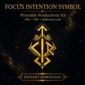Puede incluir: Gráfico de descarga digital con el texto "FOCUS INTENTION SYMBOL" en dorado. Debajo, se lee "Printable Productivity Kit" y "PNG • PDF • Reflection Card". Un símbolo geométrico dorado está centrado, con "INSTANT DOWNLOAD" en la parte inferior.