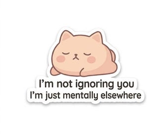Psychisch anderswo Katzenaufkleber | Relatable Introvert Laptop Sticker
