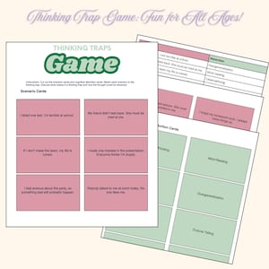 May include: A game titled "Thinking Trap Game: Fun for All Ages!" features scenario cards and distortion cards. The game includes cards with statements like "I failed one test. I'm terrible at school." and "My friend didn't text back. She must be mad at me."