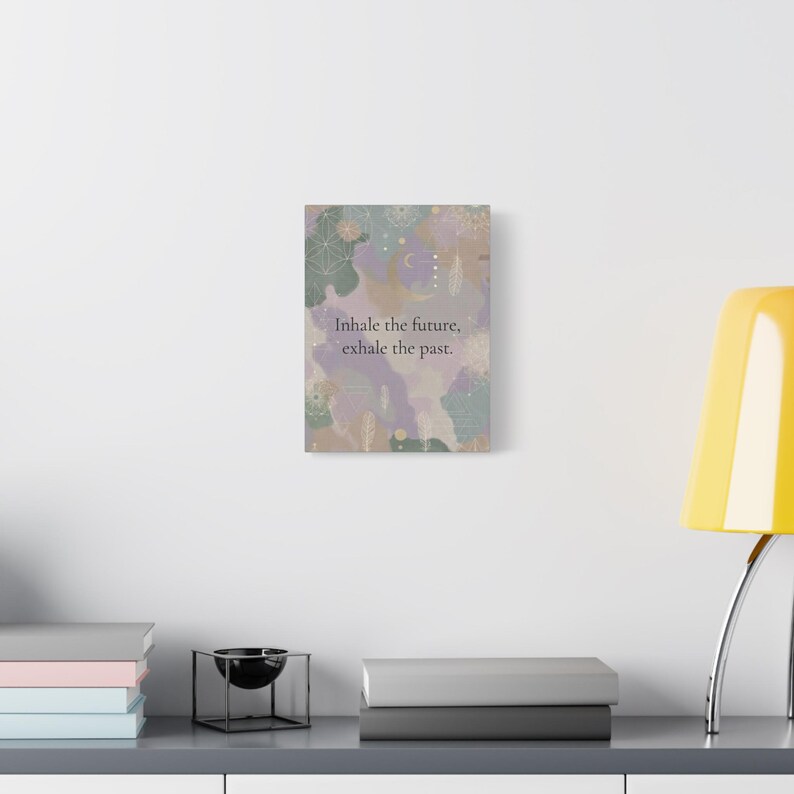 Inhale the Future Exhale the Past Canvas | Inspirational Wall Art image 3