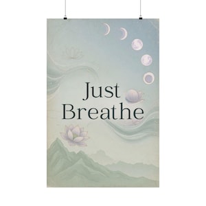 Just Breathe Yoga Poster | Calming Meditation Wall Art | Lotus Moon Spiritual Decor image 17