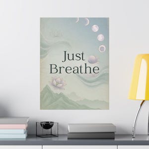Just Breathe Yoga Poster | Calming Meditation Wall Art | Lotus Moon Spiritual Decor image 9