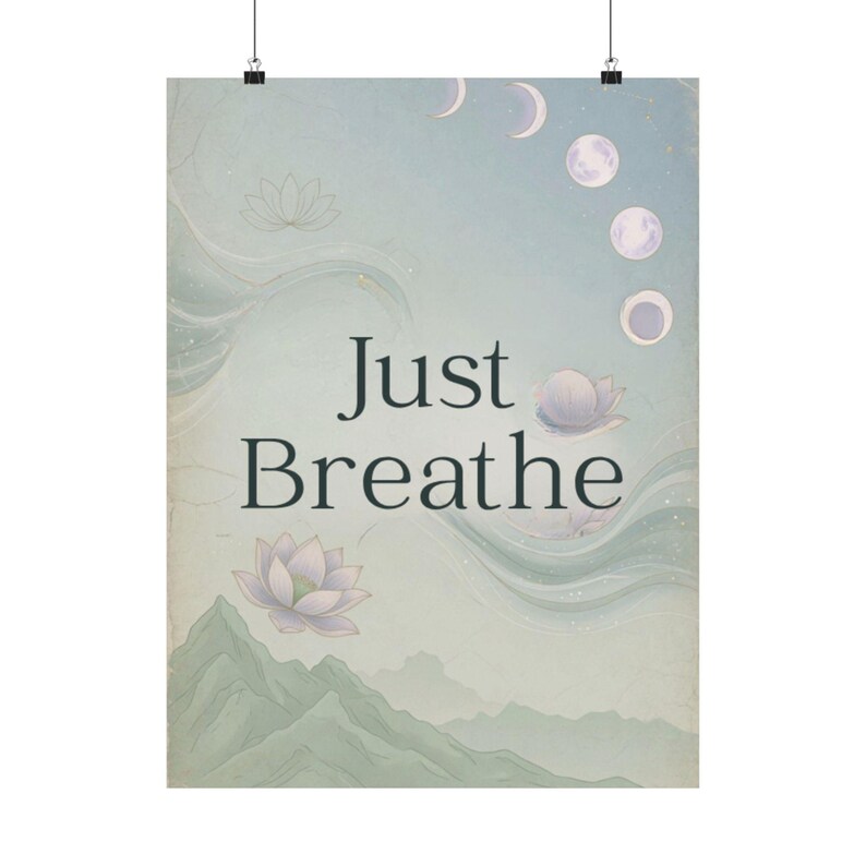 Just Breathe Yoga Poster | Calming Meditation Wall Art | Lotus Moon Spiritual Decor image 2
