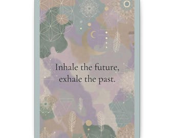 Inhale the Future Exhale the Past Canvas | Inspirierende Kunst