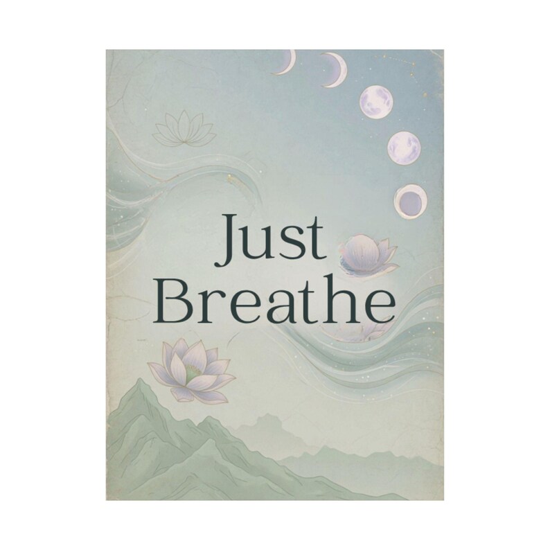 Just Breathe Yoga Poster | Calming Meditation Wall Art | Lotus Moon Spiritual Decor image 3
