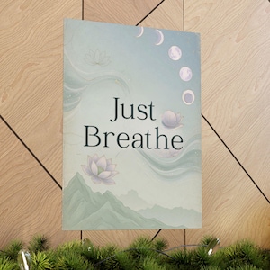 Just Breathe Yoga Poster | Calming Meditation Wall Art | Lotus Moon Spiritual Decor image 6