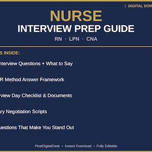 May include: A navy blue digital download titled "NURSE INTERVIEW PREP GUIDE" with gold text. The guide includes interview questions, a STAR method framework, a checklist, salary negotiation scripts, and questions to stand out. The guide is fully editable.