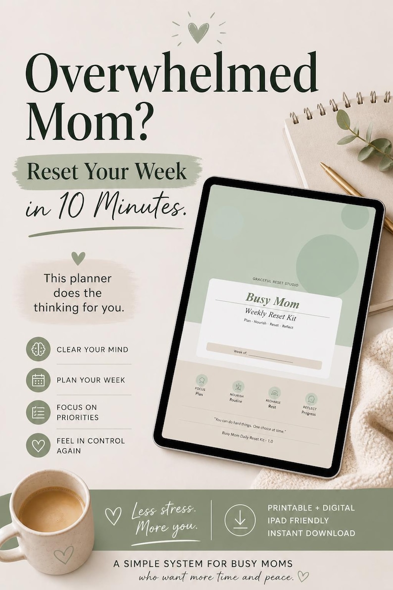 May include: Digital planner for busy individuals, featuring a tablet displaying a weekly reset kit. The image includes a coffee mug, notebook, and text: "Less stress. More you." and "Reset Your Week in 10 Minutes."