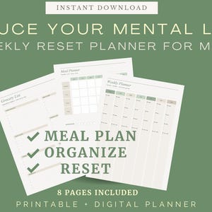 May include: A printable weekly reset planner for moms, featuring a grocery list, meal planner, and weekly planner pages. The design includes the text "Reduce Your Mental Load" and "Meal Plan, Organize, Reset."