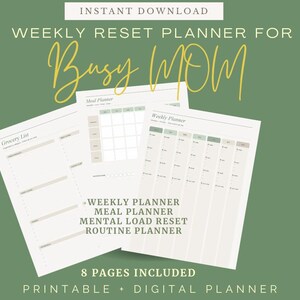May include: A digital download of a weekly reset planner for busy individuals. The planner includes a grocery list, meal planner, and weekly planner. The text on the image reads "Instant Download" and "8 Pages Included". The background is a solid green color.