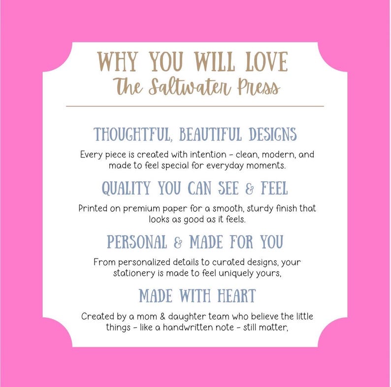 Op de afbeelding: Een wit rechthoekig bord met een felroze rand met de tekst: WHY YOU WILL LOVE The Saltwater Press. Het bevat vier secties: THOUGHTFUL, BEAUTIFUL DESIGNS, QUALITY YOU CAN SEE & FEEL, PERSONAL & MADE FOR YOU en MADE WITH HEART.