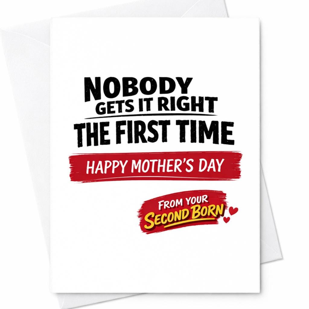 Second Born Mothers Day Card for Mom From the Second Born Nobody Gets ...