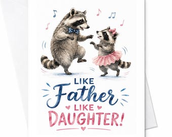Like Father Like Daughter Funny Fathers Day Card Raccoon Dad Card Cute Animal Dad From Daughter Card C1623