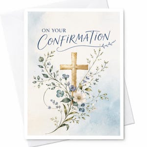 May include: A rectangular greeting card featuring the text ON YOUR CONFIRMATION in dark blue script. A golden cross is centered behind a watercolor illustration of green leaves and small blue and white flowers against a soft blue background.