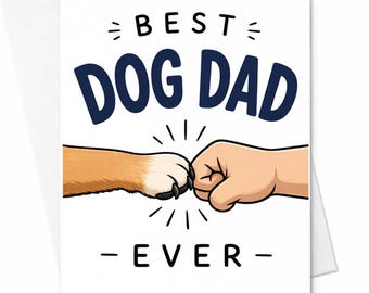 Fathers Day Card Dog Dad Card Best Dog Dad Ever Card From Dog Funny Dog Dad Fathers Day Card Pet Dad Gift From Dog C1318