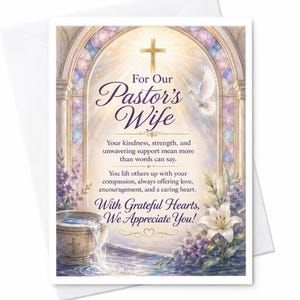 May include: A greeting card featuring a stained glass archway, a golden cross, and a white dove. The text reads: For Our Pastor's Wife, Your kindness, strength, and unwavering support mean more than words can say. With Grateful Hearts, We Appreciate You!
