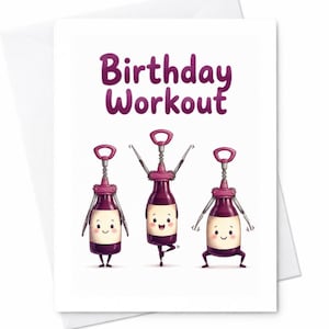 Puede incluir: Una tarjeta de felicitación blanca con el texto Birthday Workout en letras moradas. Debajo, tres botellas de vino animadas con cabezas de sacacorchos realizan diferentes posturas de ejercicio con brazos y piernas de forma alegre.