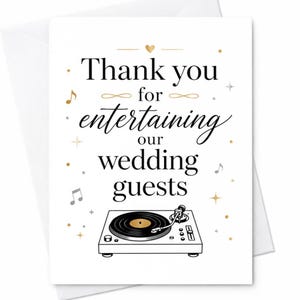 May include: A white greeting card featuring the black text Thank you for entertaining our wedding guests, accented with gold and silver musical notes, stars, and dots. A black and white illustration of a turntable is centered at the bottom.