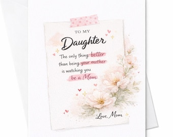 To My Daughter Mother's Day Card From Mom Sentimental Mom Card Daughter Gift Card Emotional Mom Message Floral Card C444