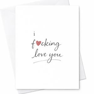 I Fucking Love You Card Funny Love Card Romantic Anniversary Card Valentine Card For Boyfriend Girlfriend Wife Husband C360