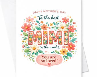 Happy Mother’s Day To The Best Mimi In The World Card Floral Grandma Gift Mimi Card From Grandkids Sweet Cute Loved Card C703