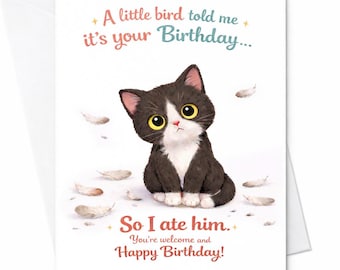 A Little Bird Told Me It’s Your Birthday So I Ate Him Funny Cat Birthday Card Cute Kitten Humor Card Gift For Animal Lover C861