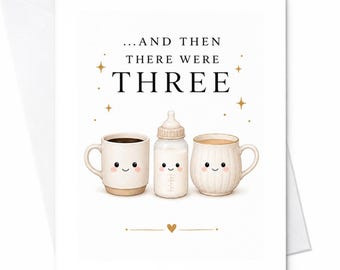 And Then There Were Three New Baby Card Cute Family Announcement New Parents Greeting Card Baby Bottle Coffee Mugs C2641