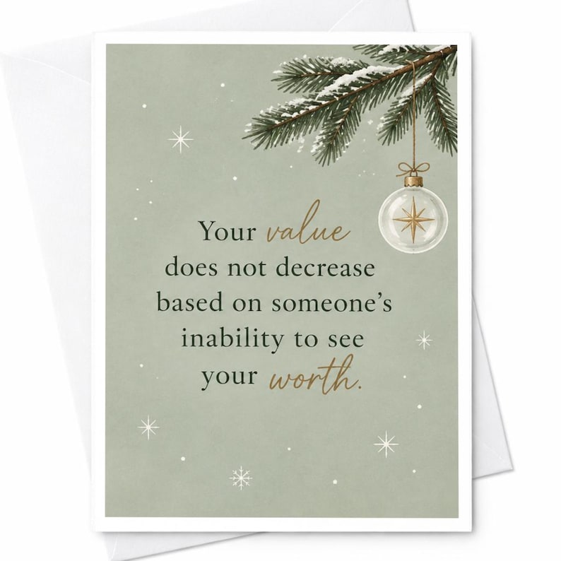 Your Value Does Not Decrease Encouragement Card Inspirational Greeting Card For Friend Supportive Message Pine Branch Ornament C8262 image 1
