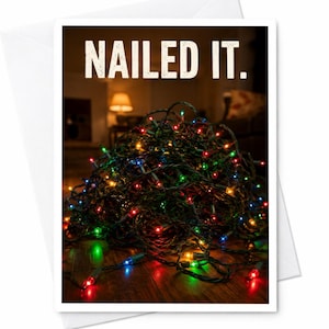 Nailed It. Funny Christmas Card Tangled Lights Holiday Greeting Card For Friends Family Lighthearted Xmas Card C4125