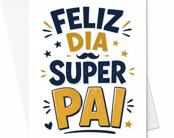 Feliz Dia Super Pai Fathers Day Card Portuguese Dad Card Brazilian Father's Day Card From Daughter Son Kids C1547