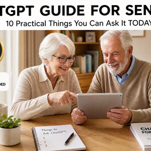 May include: A digital guide titled CHATGPT GUIDE FOR SENIORS: 10 Practical Things You Can Ask It TODAY. The document features a cover with the text CHATGPT FOR SENIORS, an Etsy Bestseller badge, a digital download icon, and a no tech skills needed label.