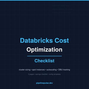 May include: A dark blue graphic with the words "Databricks Cost Optimization Checklist" in white and blue. The text includes details about cluster sizing, spot instances, autoscaling, and DBU tracking. The website pipelinepulse.dev is also displayed.