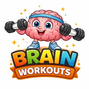 May include: A cartoon brain wearing a blue headband and sneakers, lifting black dumbbells. The image features the text "BRAIN WORKOUTS" in colorful, bold letters on an orange banner, with yellow starbursts in the background.