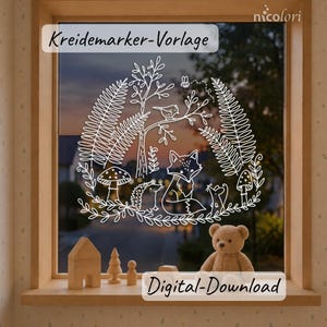 May include: A white line art window decal featuring a forest scene with a fox, hedgehog, mouse, bird, bee, mushrooms, and ferns. The text "Kreidemarker-Vorlage" and "Digital-Download" are visible. The design is displayed on a window pane.
