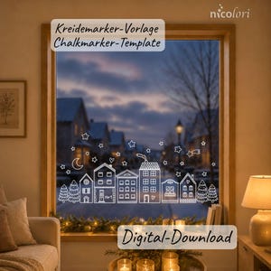 May include: A window with a winter village scene drawn in white chalk. The design includes houses, trees, stars, and the text "Kreidemarker-Vorlage Chalkmarker-Template" and "Digital-Download". The window is framed in wood, with a view of a snowy street.