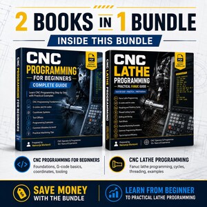May include: A two-book bundle featuring CNC Programming for Beginners and CNC Lathe Programming. The covers display technical machinery, code snippets, and text detailing step-by-step guides, G-codes, M-codes, and practical Fanuc lathe programming.