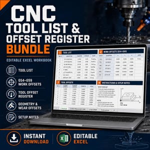 May include: A laptop displaying a CNC Tool List & Offset Register Bundle Excel workbook. The screen shows tables for tool lists, work offsets, and setup notes. The background features a dark industrial CNC machine setting with orange text.