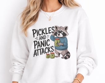 Pickles and Panic Attacks Waschbär Sweatshirt, lustiges lustiges Shirt, lustiges lustiges lustiges Shirt, lustiges lustiges lustiges lustiges lustiges Shirt, Unisex Geschenk