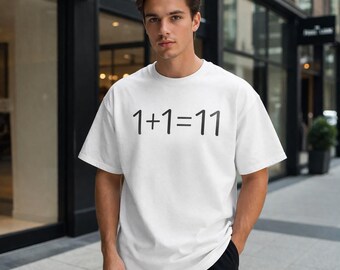 Lustiges Mathegleichungs-Shirt 1 + 1 = 11, Retro-Stil T-Shirt, cooles Grafik-T-Shirt Unisex