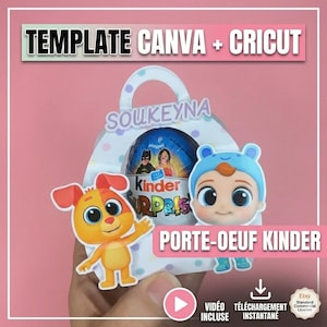 May include: A white paper handbag-shaped holder for a Kinder Surprise egg, featuring cartoon characters and the text "PORTE-OEUF KINDER." The design includes the text "TEMPLATE CANVA + CRICUT" and "SOUKEYNA."