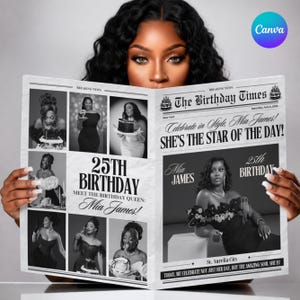 May include: A black and white newspaper-style birthday announcement with the headline "The Birthday Times." The announcement features photos of a woman celebrating her 25th birthday, with the text "Mia James" and "She's the Star of the Day!"