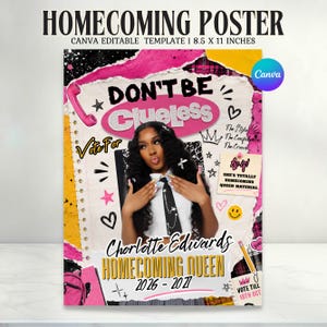 May include: A homecoming poster template measuring 8.5 by 11 inches featuring a collage design with pink, yellow, and black accents. The text reads Don't Be Clueless, Vote For Charlotte Edwards Homecoming Queen 2026-2027, and As If! She's Totally Homecoming Queen Material.