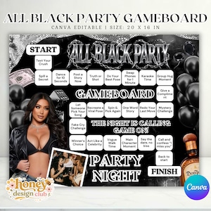 Pode incluir: Um modelo de tabuleiro de jogo All Black Party medindo 50,8 x 40,6 cm. O design apresenta um fundo preto com balões, dados e textos como Start, Finish e vários desafios de festa. Inclui uma foto de uma pessoa e a marca Canva.