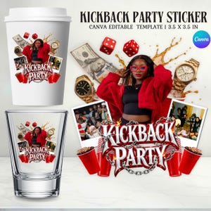 May include: A digital design for a Kickback Party sticker, 3.5 x 3.5 inches, featuring a person in a red jacket, red dice, gold watches, US currency, red plastic cups, and polaroid-style photos. The text reads KICKBACK PARTY.