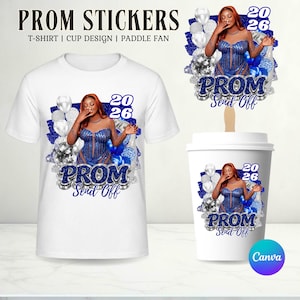 May include: White t-shirt, paddle fan, and coffee cup featuring a design for a prom event. The design includes a woman in a blue dress, the text "PROM Send Off", and the year "2026". The image also includes blue and silver accents.