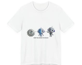 Camiseta Geary Bot Evolution - No temas evolucionar. Camiseta con mentalidad de crecimiento robótico / Algodón suave unisex / Regalo inspirador