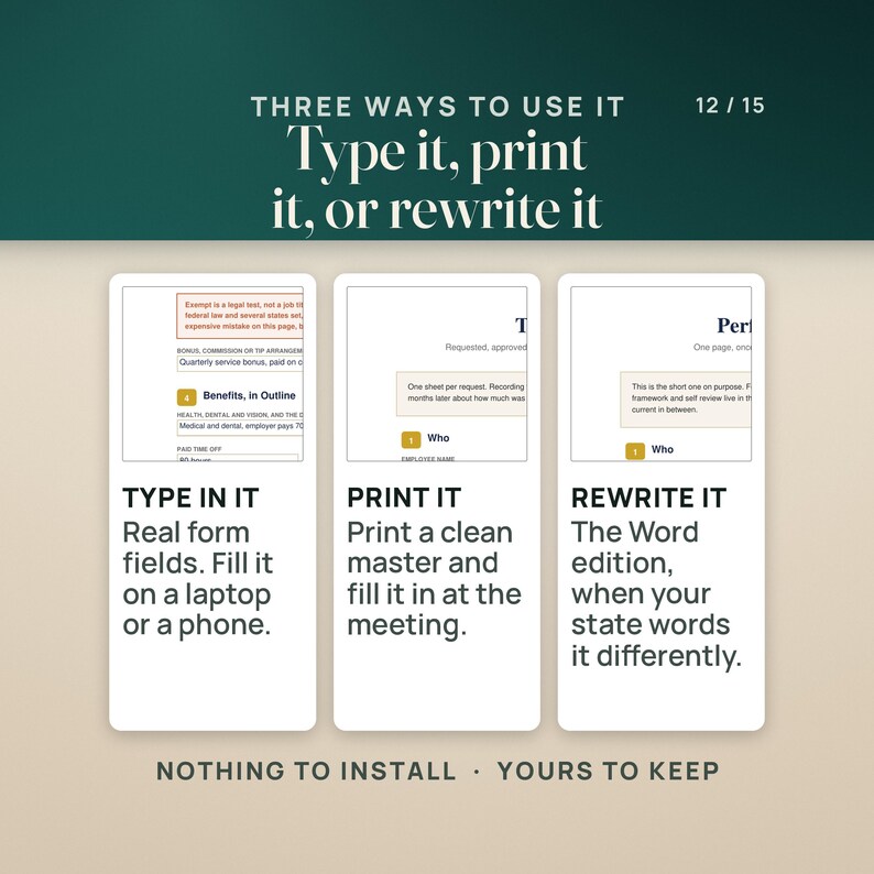 May include: A digital document guide titled THREE WAYS TO USE IT, Type it, print it, or rewrite it, featuring three vertical panels showing form examples. Text includes TYPE IN IT, PRINT IT, REWRITE IT, and NOTHING TO INSTALL, YOURS TO KEEP.